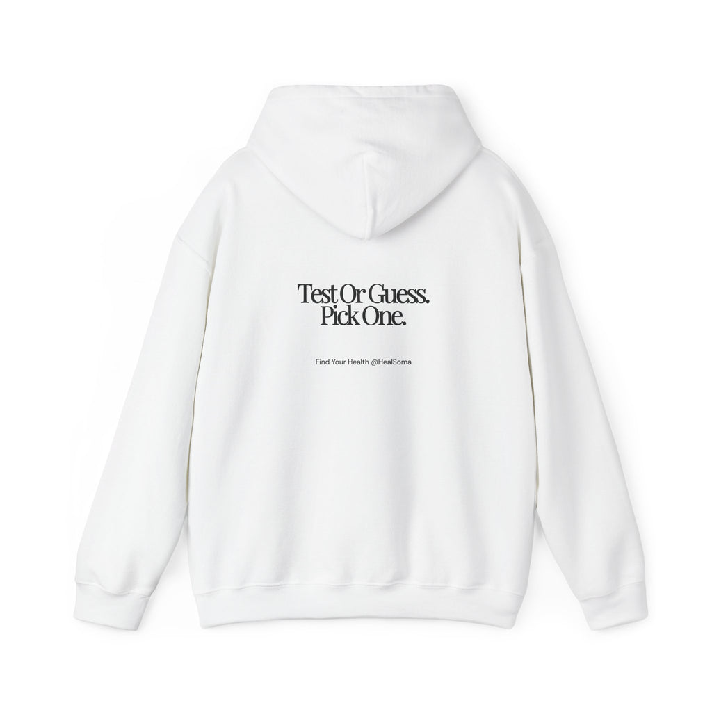 Test Or Guess Pick One. HealSoma Hoodie