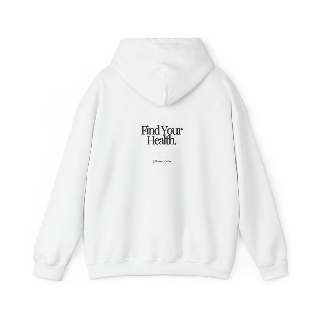 Find Your Health. HealSoma Hoodie