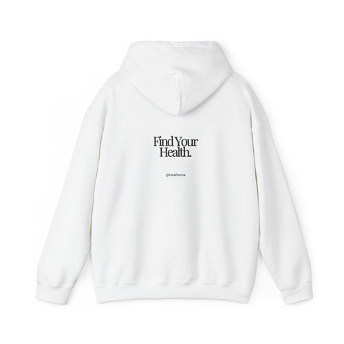 Find Your Health. HealSoma Hoodie
