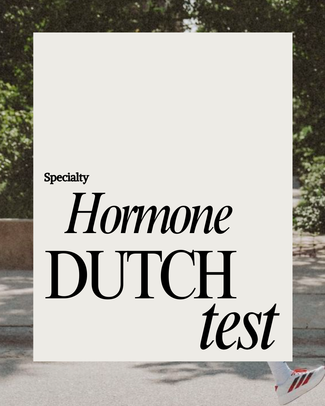 DUTCH Test — Complete Hormone Mapping